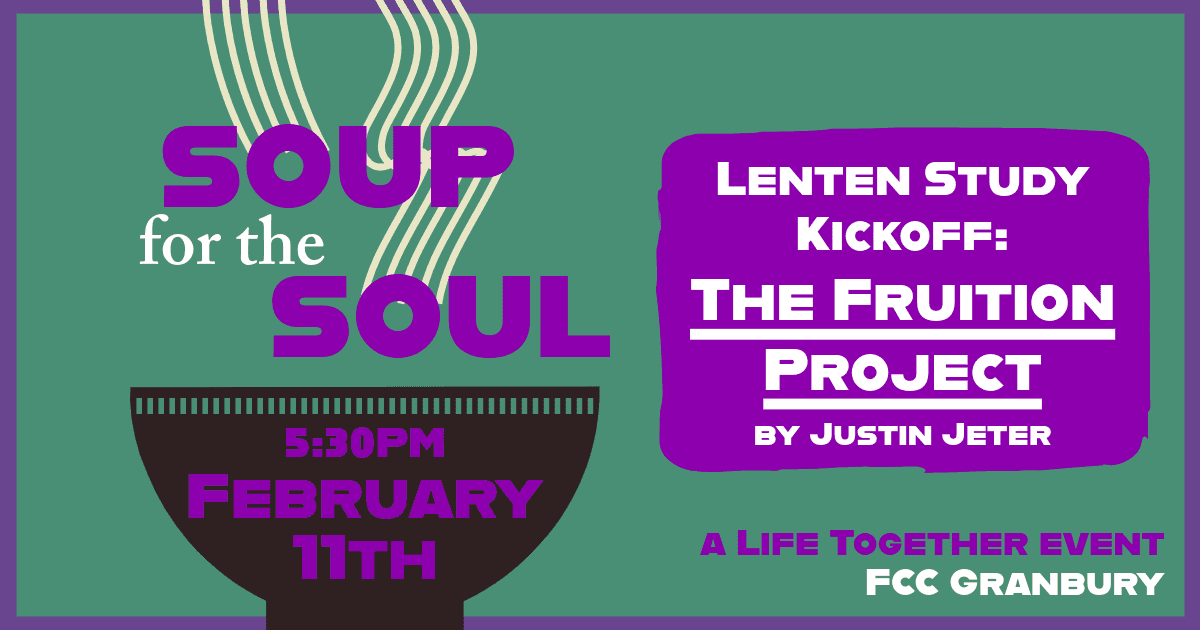 Soup for the Soul: Lenten Study Kickoff
